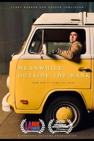 Meanwhile Outside the Bank movie poster