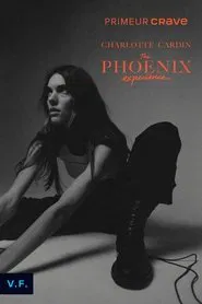 Charlotte Cardin : The Phoenix Experience movie poster