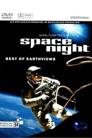 Space Night - Best of Earthviews movie poster
