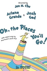 Oh, the Places You'll Go! movie poster