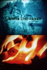 White Line Fever movie poster