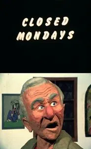Closed Mondays movie poster