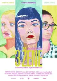 3 Women or Waking Up from My Bosnian Dream movie poster