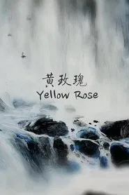 Yellow Rose movie poster