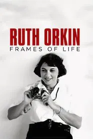 Ruth Orkin: Frames of Life movie poster