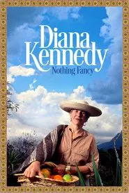 Poster do filme A jornada culinária de Diana Kennedy