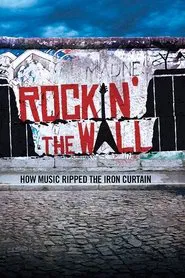 Rockin' the Wall movie poster