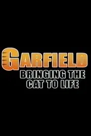 Garfield: Bringing the Cat to Life movie poster
