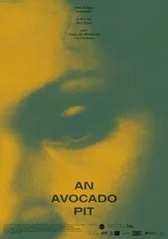 An Avocado Pit movie poster