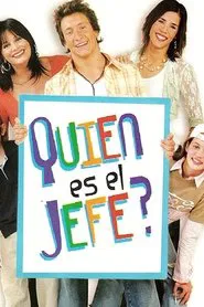 ¿Quien es el Jefe? tv show poster