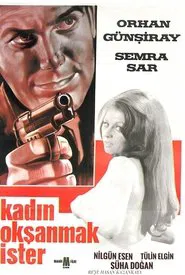 Poster do filme Kadın Okşanmak İster
