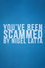 You've Been Scammed By Nigel Latta tv show poster