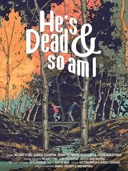 Poster do filme He's Dead & So Am I