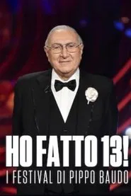 Ho fatto 13! - I Festival di Pippo Baudo movie poster
