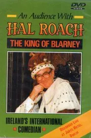 Hal Roach: The King Of Blarney movie poster