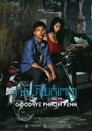 Goodbye Phnom Penh movie poster
