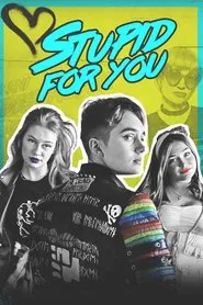 Stupid for You movie poster
