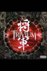 Trivium - Shogun movie poster