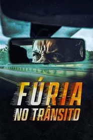Poster da série Fúria no Trânsito