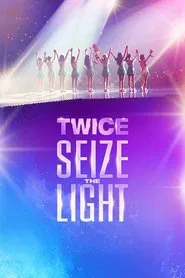 TWICE: Seize the Light tv show poster