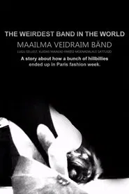 The Weirdest Band in the World movie poster