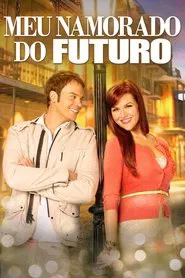 Poster do filme Meu Namorado do Futuro