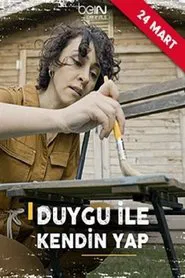 Poster da série Duygu İle Kendin Yap