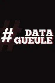 Data Gueule tv show poster
