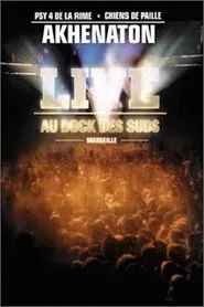 Poster do filme Akhenaton : Live au dock des suds