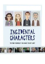 Incidental Characters movie poster