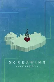 Poster do filme Screaming Masterpiece