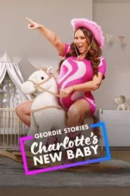 Geordie Stories: Charlotte's New Baby tv show poster