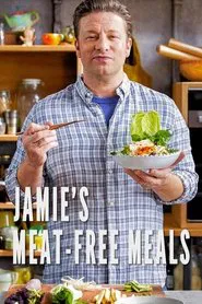 Jamie's Meat-Free Meals tv show poster