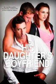 His Daughter's Boyfriend movie poster