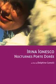 Irina Ionesco - Nocturnes Porte Dorée movie poster