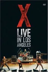 X: Live in Los Angeles movie poster