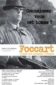 Foccart, l'homme qui dirigeait l'Afrique movie poster