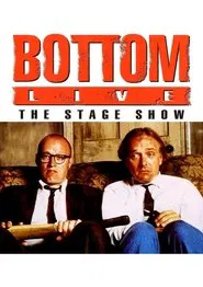 Bottom Live The Stage Show movie poster