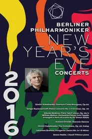 The Berliner Philharmoniker’s New Year’s Eve Concert: 2016 movie poster