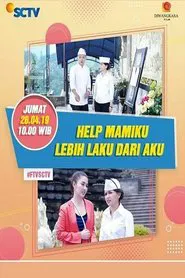 Heelp!! Mamiku Lebih Laku dari Aku movie poster