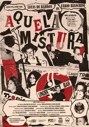 Poster do filme Aquela Mistura
