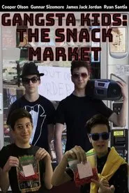 Gangsta Kids: The Snack Market movie poster