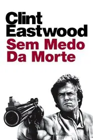 Poster do filme Sem Medo da Morte