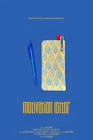Motivation Letter movie poster