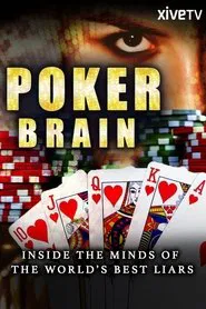 Poker Brain: Inside the Minds of the World's Best Liars movie poster