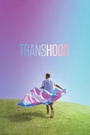 Poster do filme Transhood: Crescer Transgênero