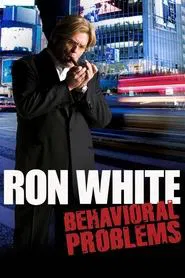 Poster do filme Ron White: Behavioral Problems