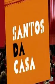 Santos da Casa tv show poster