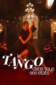 Le tango dans tous ses états movie poster