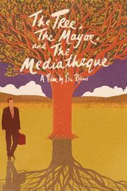 The Tree, the Mayor and the Mediatheque movie poster